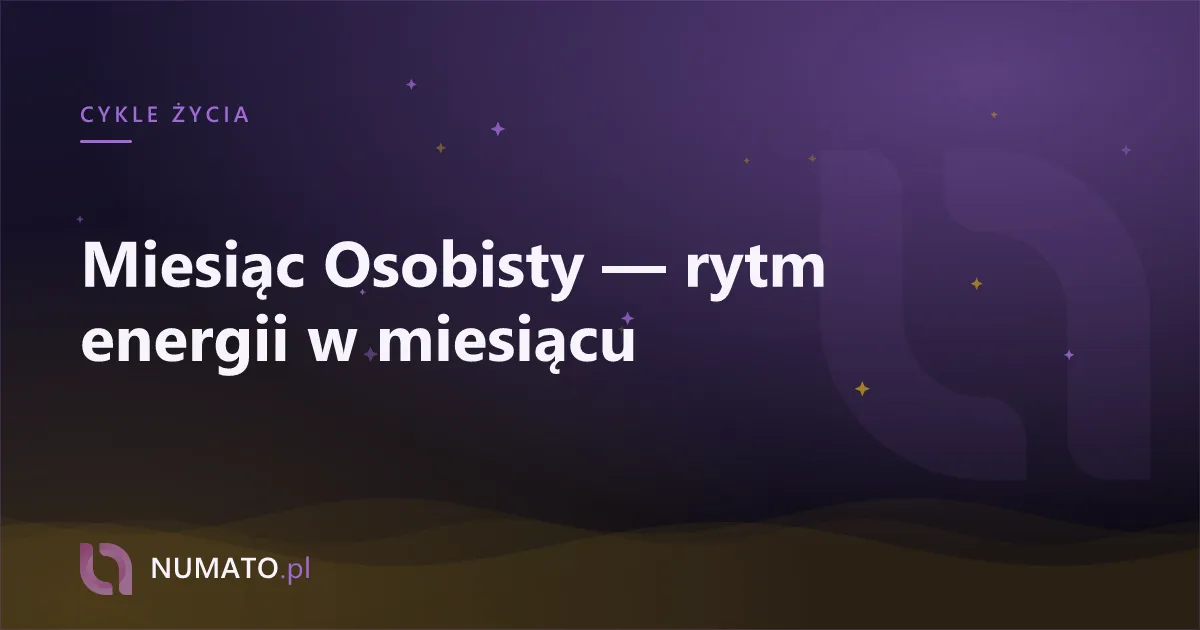 Miesiąc Osobisty — rytm energii w miesiącu