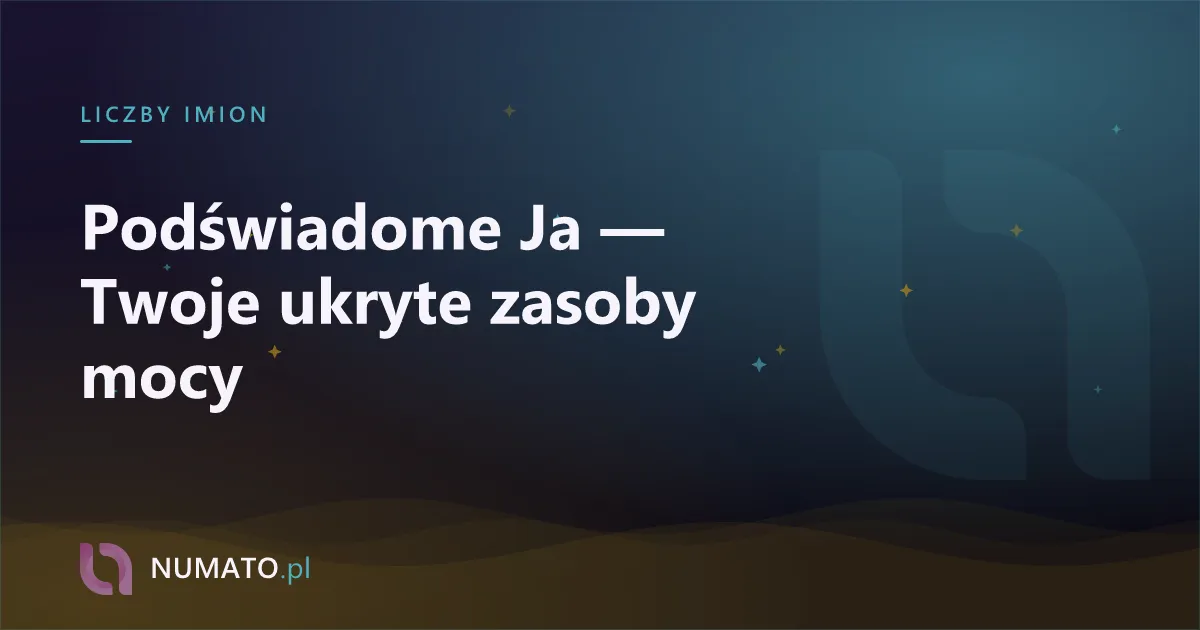 Podświadome Ja — Twoje ukryte zasoby mocy