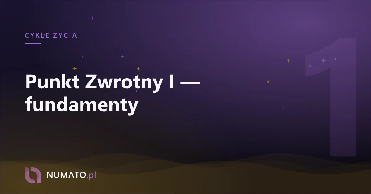 Punkt Zwrotny I — fundamenty