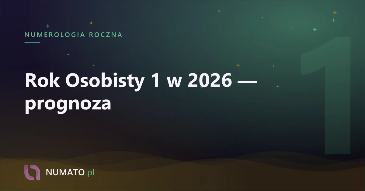 Rok Osobisty 1 w 2026 — prognoza