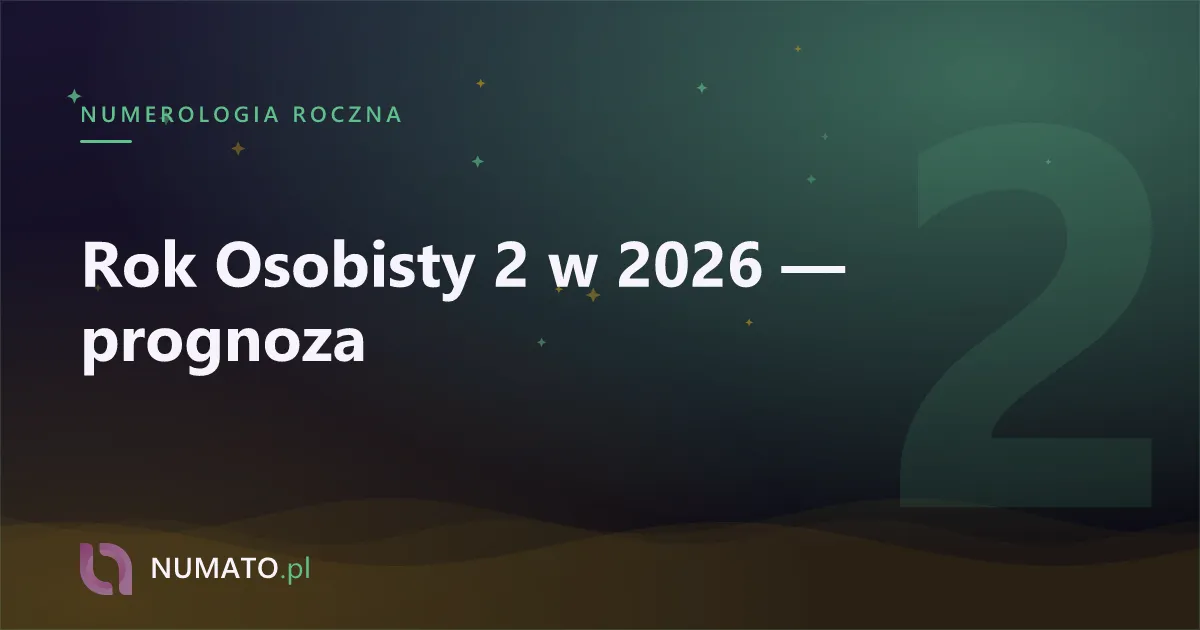 Rok Osobisty 2 w 2026 — prognoza