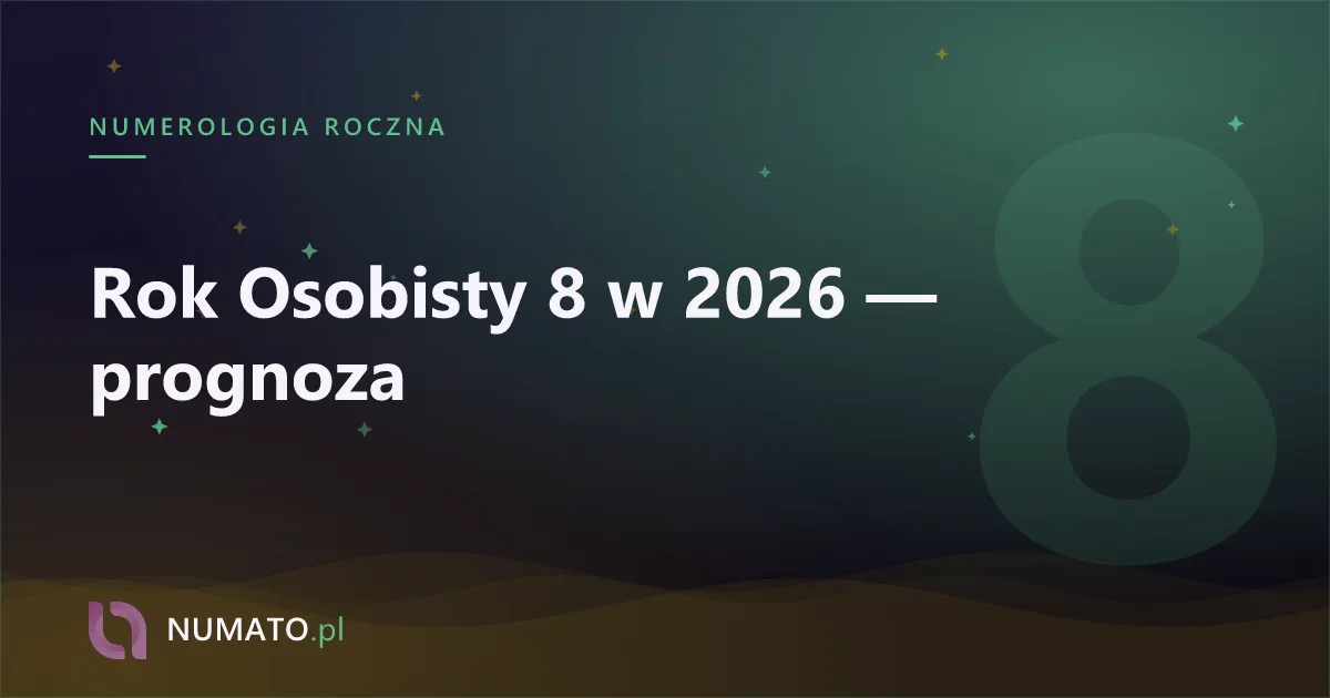 Rok Osobisty 8 w 2026 — prognoza