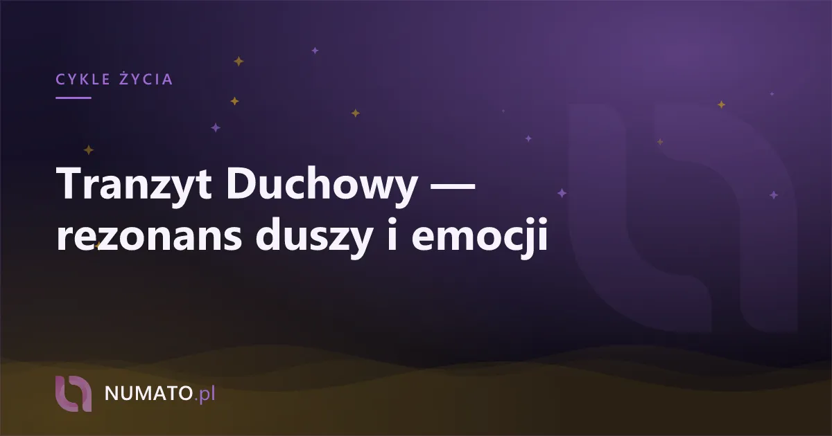 Tranzyt Duchowy — rezonans duszy i emocji